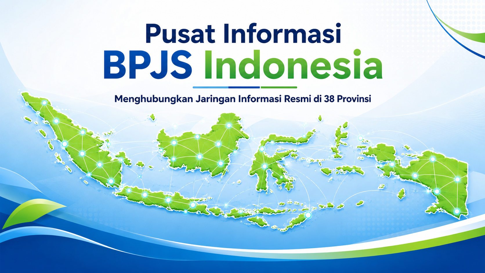 Pusat Informasi BPJS Indonesia Menghubungkan Jaringan Informasi Resmi di 38 Provinsi